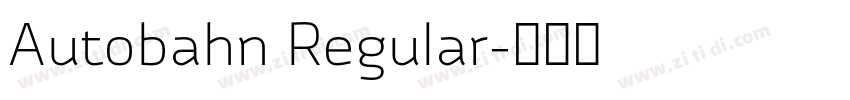 Autobahn Regular字体转换